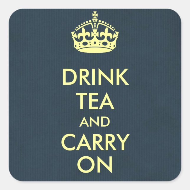 Drink Tea and Carry On Blue Natural Kraft Paper Square Sticker (Front)