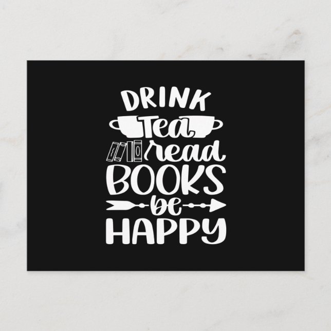 Drink Tea Read Book Be Happy Postcard (Front)