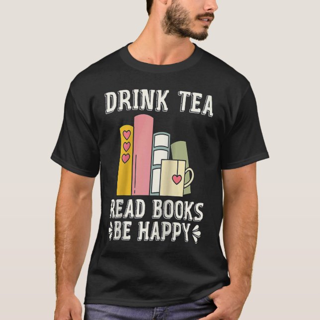 Drink Tea Read Books Be Happy Raglan Baseball 1 T-Shirt (Front)