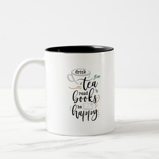 Drink Tea Read Books Be Happy Two-Tone Coffee Mug (Left)