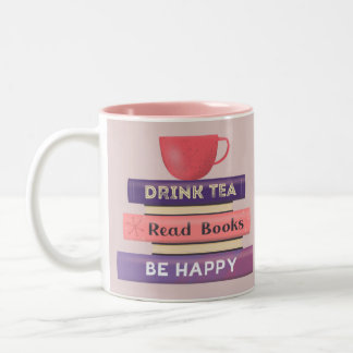 Drink Tea, Read Books, Be Happy Two-Tone Coffee Mug
