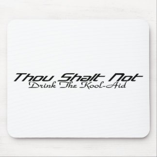 Drink The Kool-Aid Mouse Mat