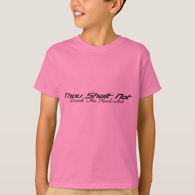 Drink The Kool-Aid T-Shirt (Front)