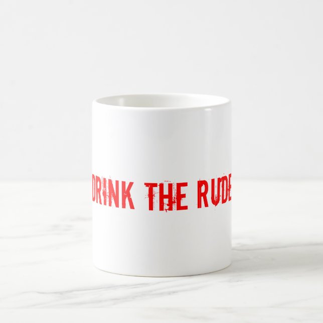 Drink The Rude Mug (Center)