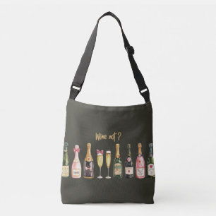 Drink Themed Wine Bottle Wine Not Funny Wine Glass Crossbody Bag