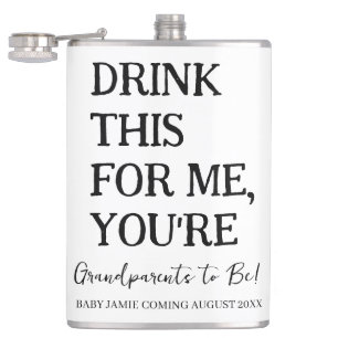 Drink this for me you're grandparents to be funny hip flask
