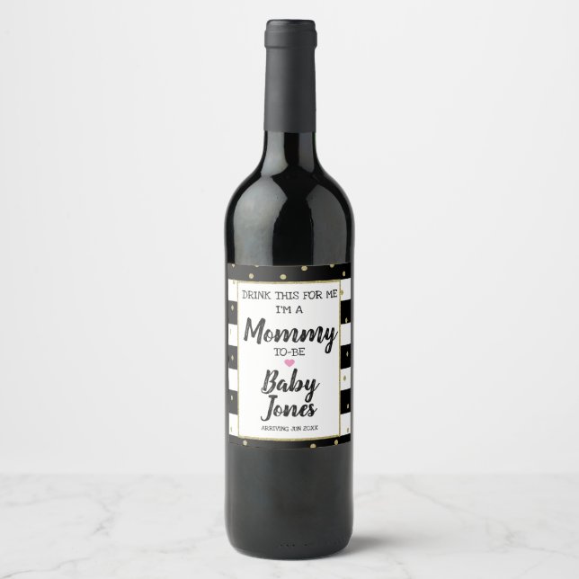 drink this with me I'm a mummy to be pregnancy Wine Label (Front)