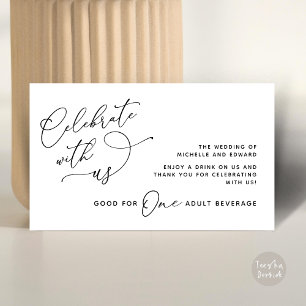 Drink Ticket, Adult Beverage, Celebrate with us Enclosure Card