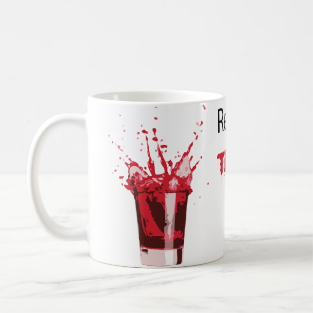 Drink Tiger Blood Coffee Mug (Left)