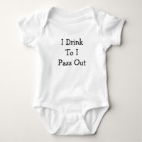 Drink To I Pass Out