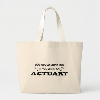 Drink Too - Actuary Large Tote Bag