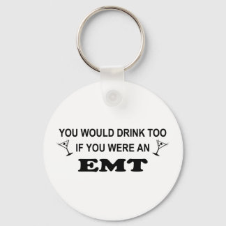 Drink Too - EMT Key Ring