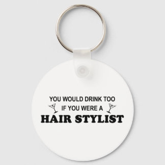 Drink Too - Hair Stylist Key Ring