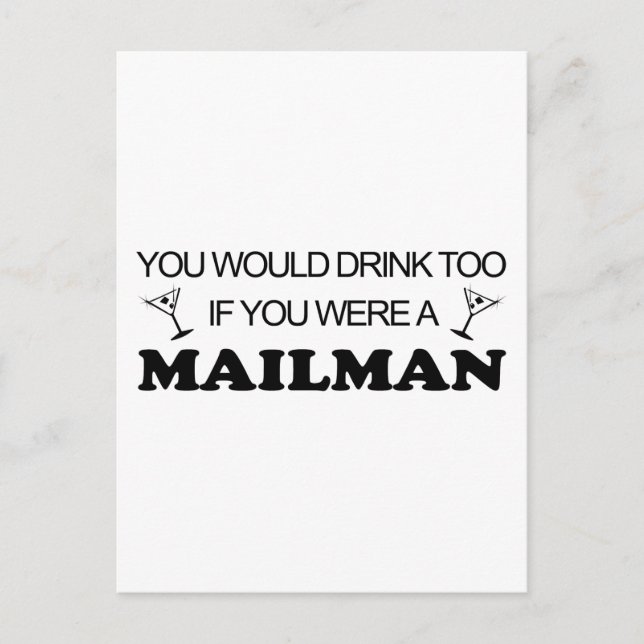 Drink Too - Mailman Postcard (Front)