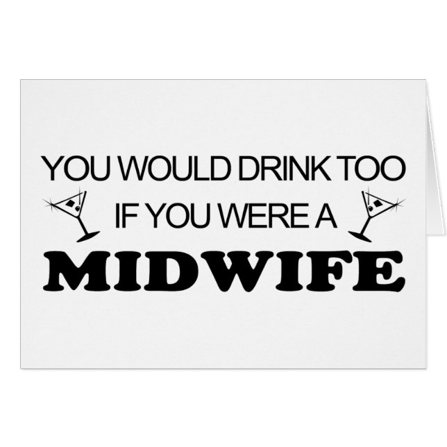 Drink Too - Midwife (Front Horizontal)