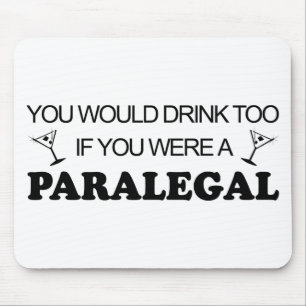 Drink Too - Paralegal Mouse Mat