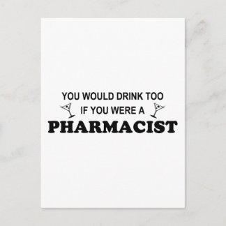 Drink Too - Pharmacist Postcard