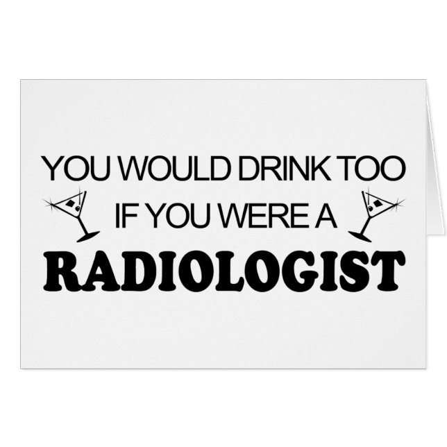 Drink Too - Radilogist (Front Horizontal)