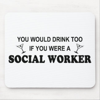 Drink Too - Social Worker Mouse Mat