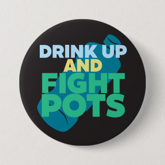 Drink Up and Fight POTS Awareness Darker Colours 7.5 Cm Round Badge