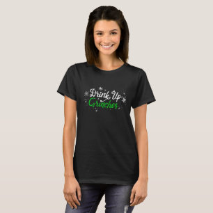 Drink Up Grinches Funny Christmas Drinking T-Shirt