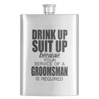 Drink Up, Suit Up GROOMSMAN Gift Hip Flask