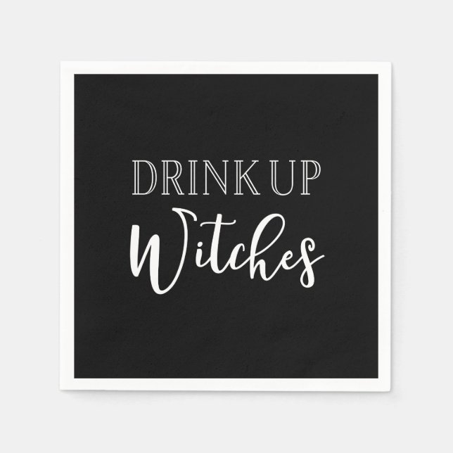 Drink Up Witches Black & White Halloween Napkins (Front)