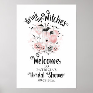 Drink up Witches Bridal Shower Welcome Sign