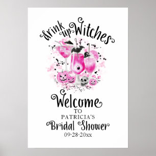 Drink up Witches Bridal Shower Welcome Sign