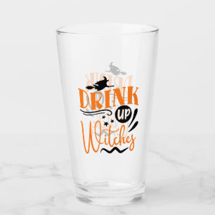 Drink Up Witches - Flying Witch Glass