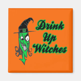 Drink Up Witches Magnets