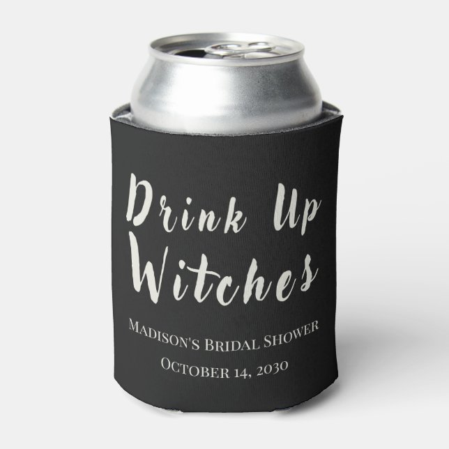 Drink Up Witches October Bachelorette Party Black Can Cooler (Can Front)