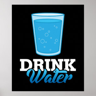 Drink Water Save Water Poster