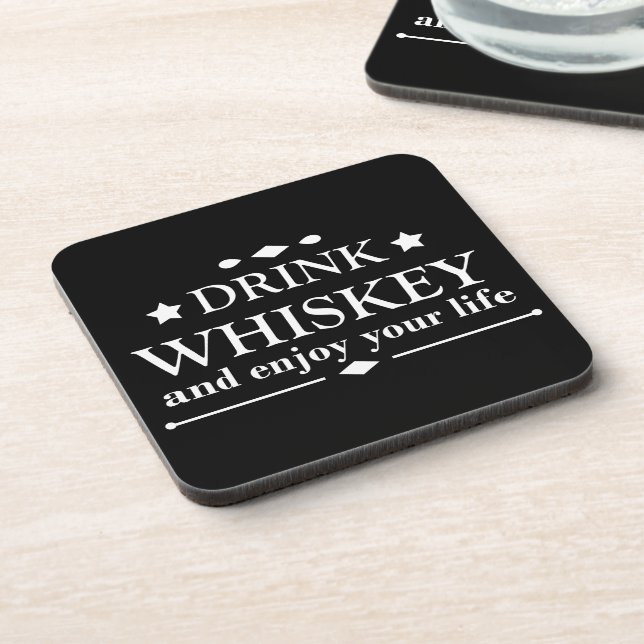 drink whiskey and enjoy your life coaster (Left Side)