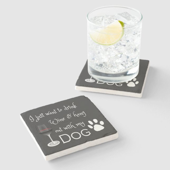 Drink Wine and Hang out with my Dog Coaster (Side)