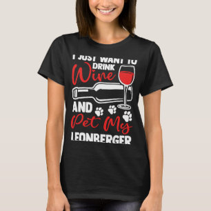 Drink Wine and Pet My Leonberger Lion Dog Humour T-Shirt