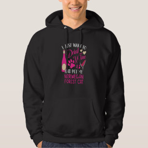 Drink Wine and Pet My Norwegian Forest Cat Cat Mom Hoodie