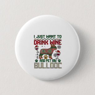 Drink Wine Bulldog Dog Ugly Sweater Santa Hat 6 Cm Round Badge