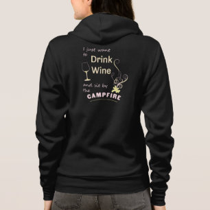 Drink Wine Camping Hoodie Sit by Campfire