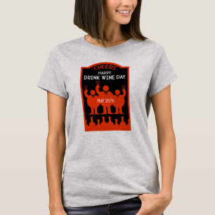 Drink Wine Day May 25 T-Shirt