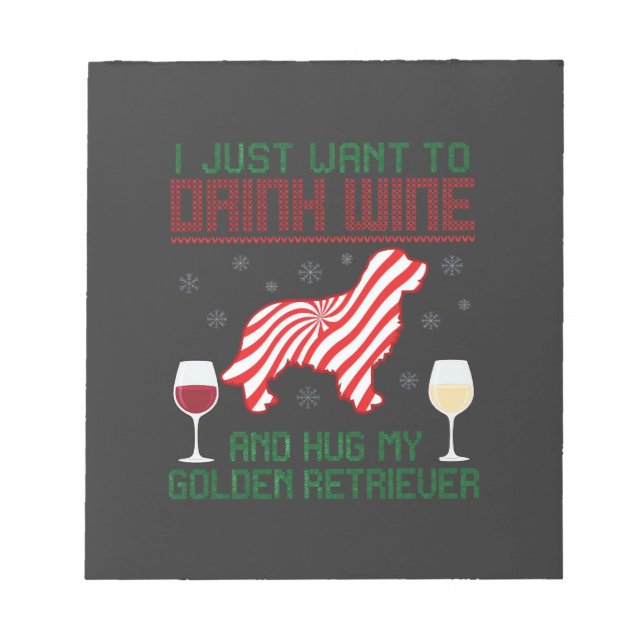 Drink Wine Hug Golden Retriever Christmas Notepad (Front)