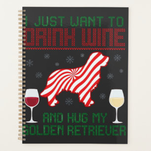 Drink Wine Hug Golden Retriever Christmas Planner