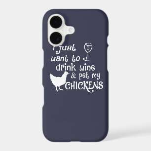 Drink Wine & Pet My Chickens