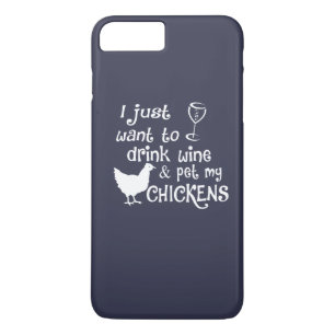 Drink Wine & Pet My Chickens iPhone 8 Plus/7 Plus Case