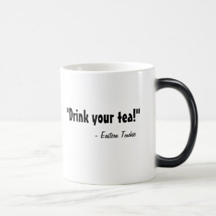 Drink your tea! magic mug