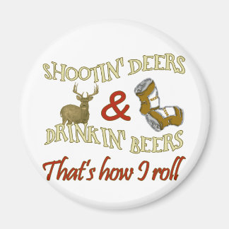 Drinking Beer Shooting Deer Magnet