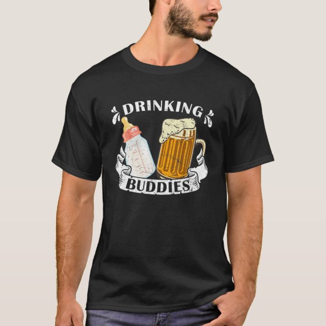 Drinking Buddies Dad And Baby Drinking Team Father T-Shirt (Front)