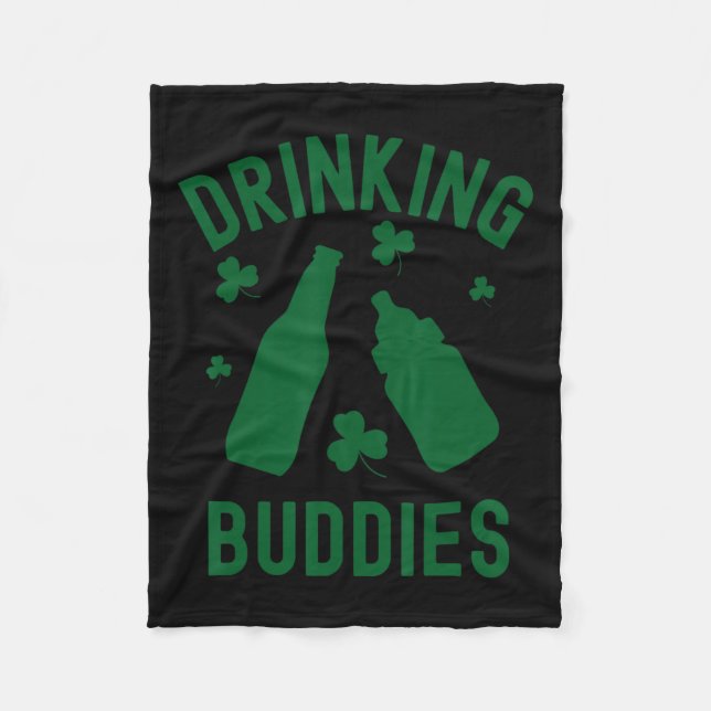 Drinking Buddies St Patrick's Day Shamrock Beer Da Fleece Blanket (Front)