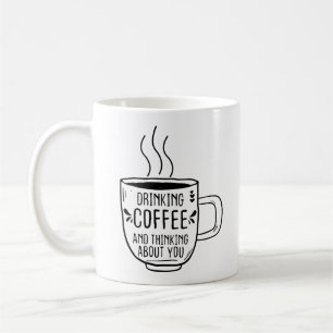 Drinking Coffee And Thinking Coffeine Lovers Funny Mug