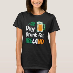 Drinking Day Drunk For Ireland St Patricks Paddys  T-Shirt
